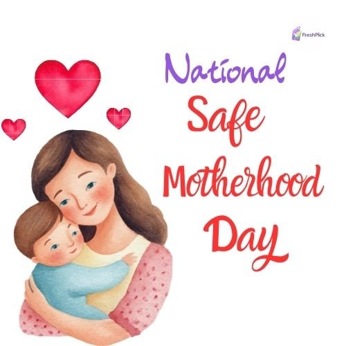 National Safe Motherhood Day 2026 awareness in India